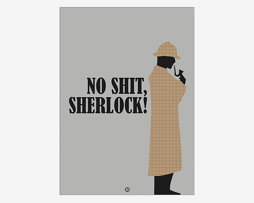 Plakat No Shit Sherlock 